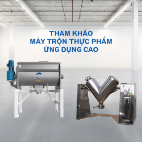 TOP 2 MÁY TRỘN THỰC PHẨM CÔNG NGHIỆP ĐƯỢC ỨNG DỤNG CAO